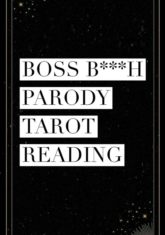 Boss B***h parody tarot reading